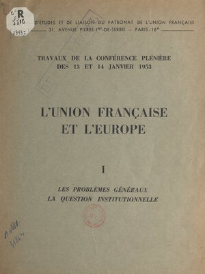 cover image of L'Union française et l'Europe (1). Les problèmes généraux. La question institutionnelle